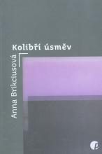 Anna Brikciusová: Kolibří úsměv (Protimluv, 2017)